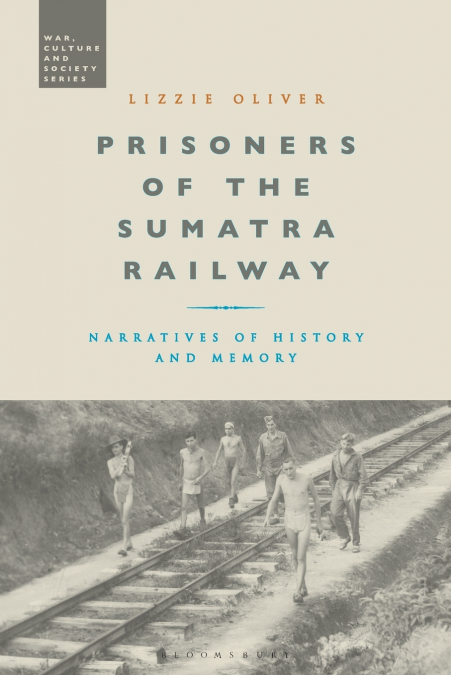Prisoners of the Sumatra Railway