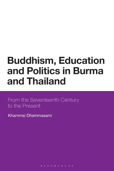 Buddhism, Education and Politics in Burma and Thailand