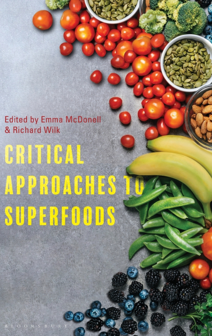 Critical Approaches to Superfoods