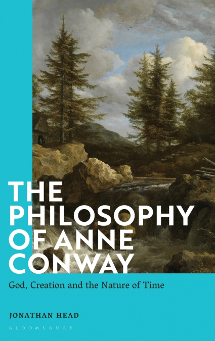 The Philosophy of Anne Conway