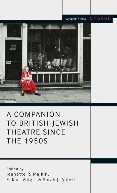 A Companion to British-Jewish Theatre Since the 1950s