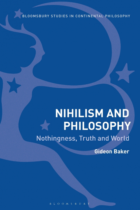 Nihilism and Philosophy Nothingness, Truth and World