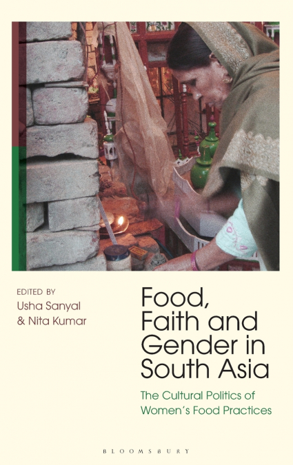 Food, Faith and Gender in South Asia