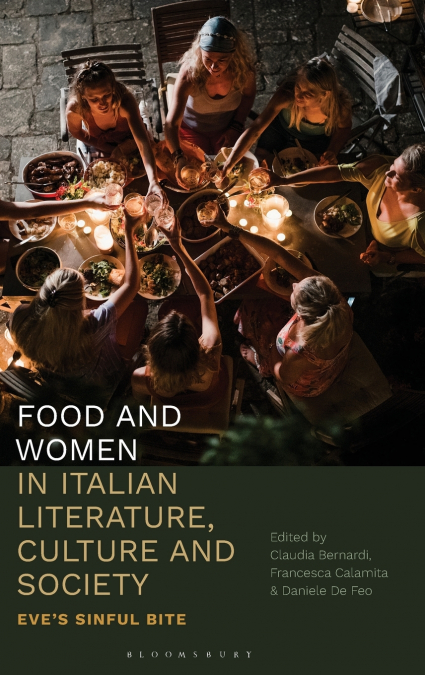 Food and Women in Italian Literature, Culture and Society