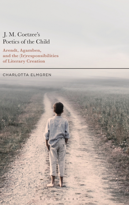 J. M. Coetzee’s Poetics of the Child