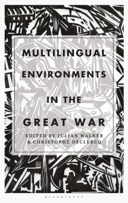 Multilingual Environments in the Great War