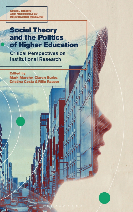 Social Theory and the Politics of Higher Education