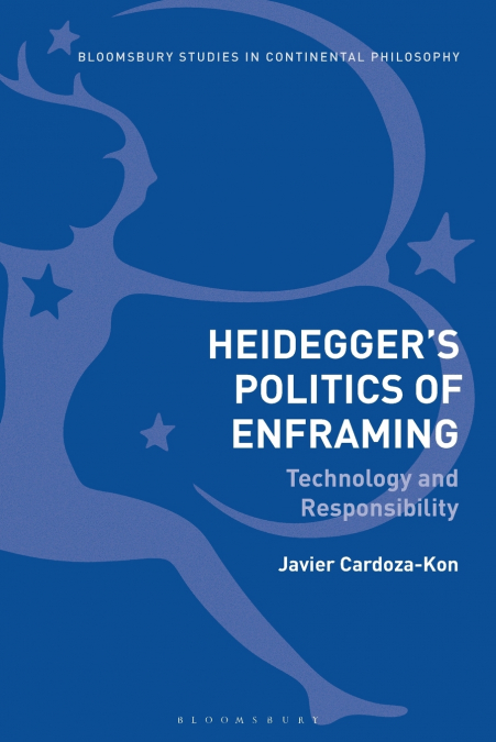 Heidegger’s Politics of Enframing Technology and Responsibility