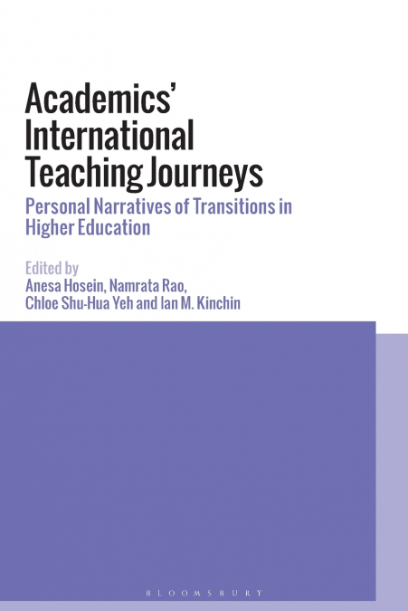 Academics’ International Teaching JourneysPersonal Narratives of Transitions in Higher Education