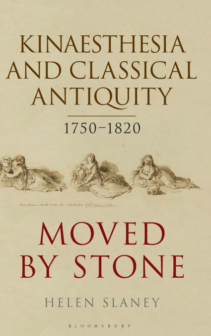 Kinaesthesia and Classical Antiquity 1750-1820