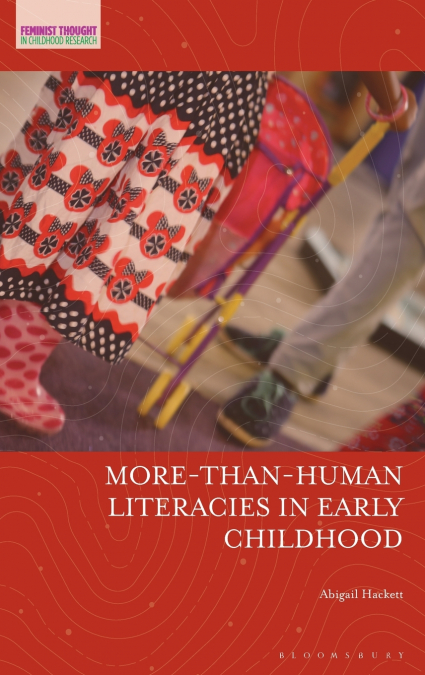 More-Than-Human Literacies in Early Childhood