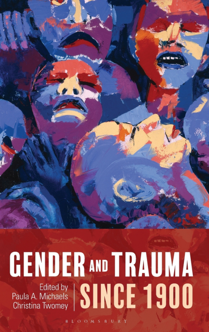 Gender and Trauma since 1900