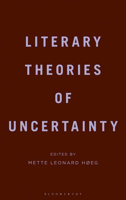 Literary Theories of Uncertainty