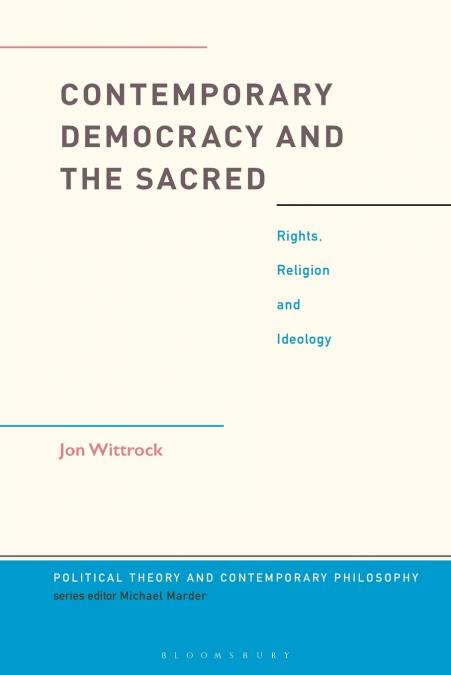 Contemporary Democracy and the Sacred