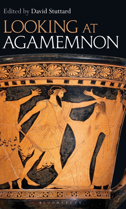 Looking at Agamemnon