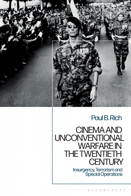 Cinema and Unconventional Warfare in the Twentieth Century