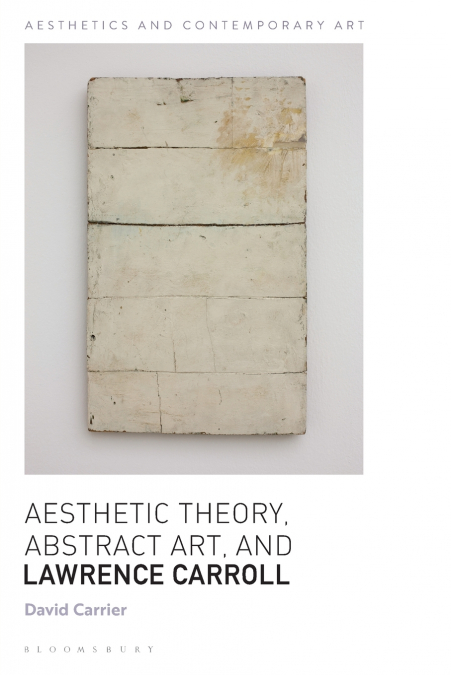 Aesthetic Theory, Abstract Art, and Lawrence Carroll