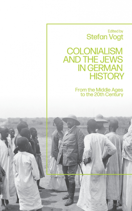 Colonialism and the Jews in German History