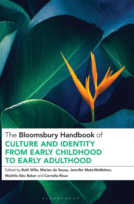 The Bloomsbury Handbook of Culture and Identity from Early Childhood to Early Adulthood