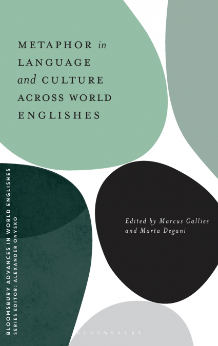 Metaphor in Language and Culture across World Englishes