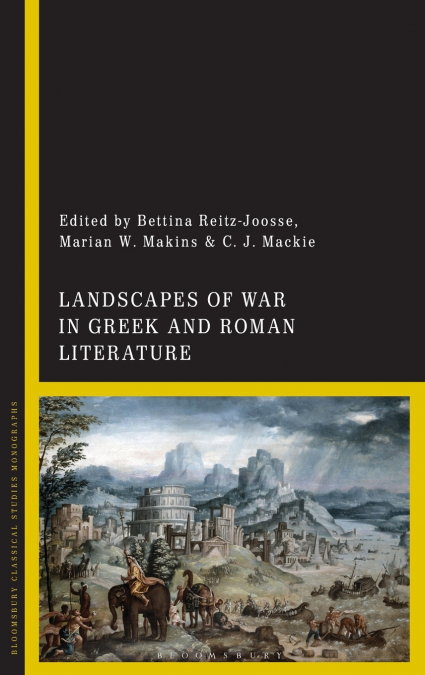 Landscapes of War in Greek and Roman Literature