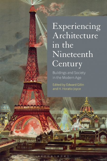 Experiencing Architecture in the Nineteenth Century