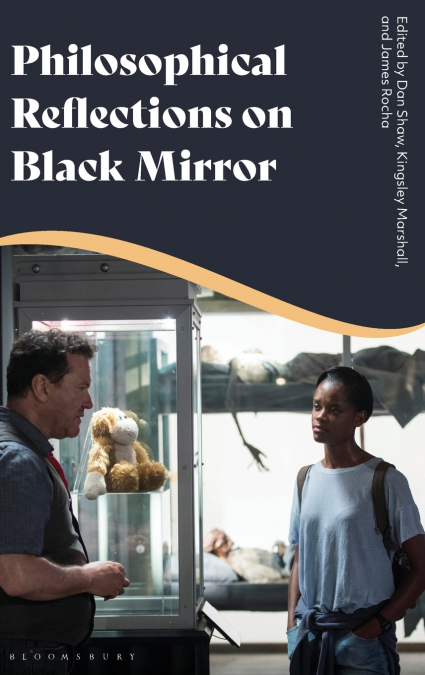 Philosophical Reflections on Black Mirror