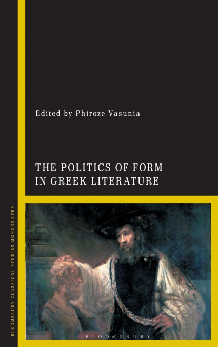 The Politics of Form in Greek Literature