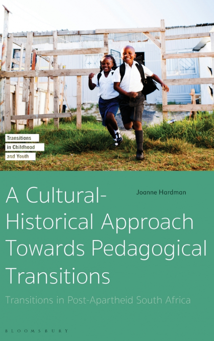 A Cultural-Historical Approach Towards Pedagogical Transitions