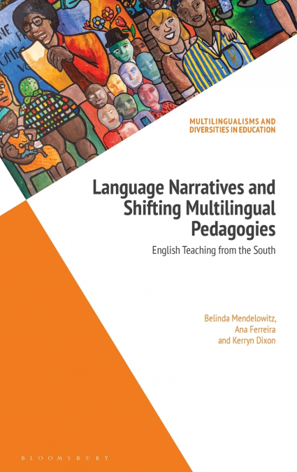 Language Narratives and Shifting Multilingual Pedagogies