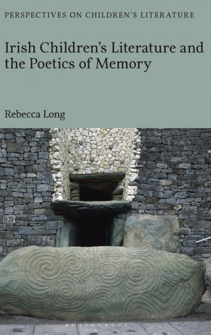 Irish Children’s Literature and the Poetics of Memory