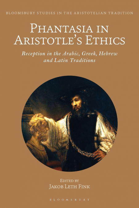 Phantasia in Aristotle’s Ethics