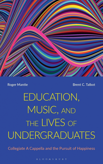 Education, Music, and the Lives of Undergraduates