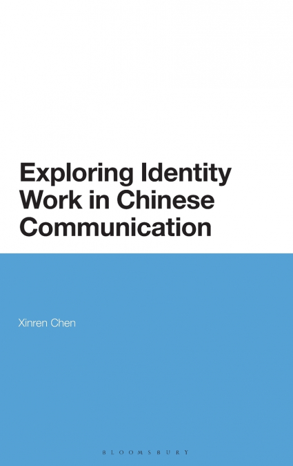 Exploring Identity Work in Chinese Communication