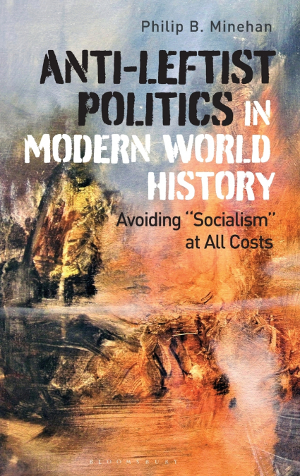 Anti-Leftist Politics in Modern World History