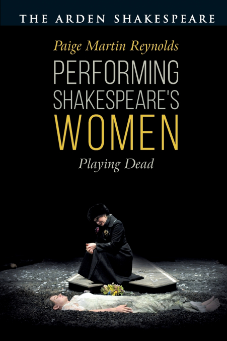 Performing Shakespeare’s Women