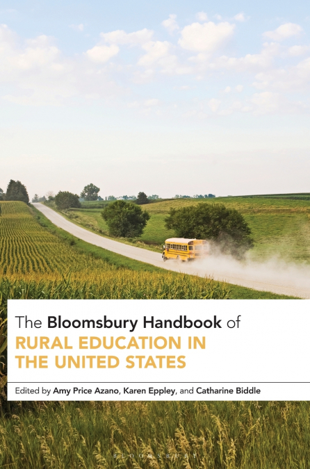 The Bloomsbury Handbook of Rural Education in the United States