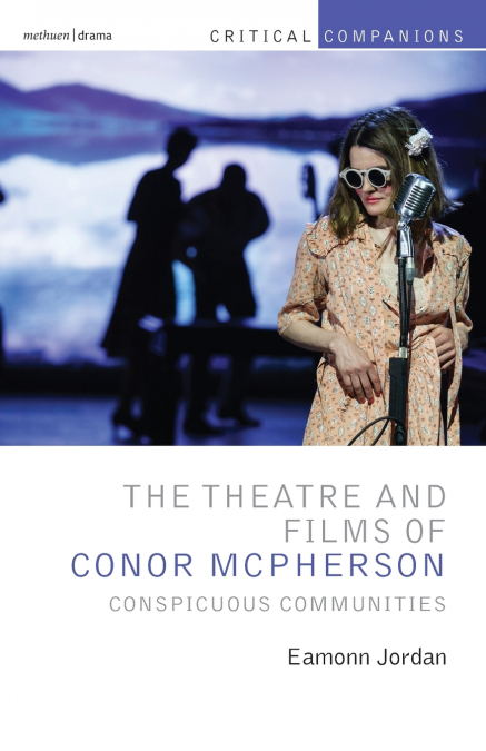 The Theatre and Films of Conor McPherson