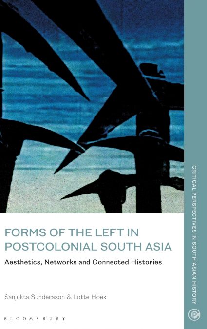 Forms of the Left in Postcolonial South Asia