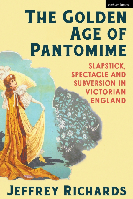 The Golden Age of Pantomime