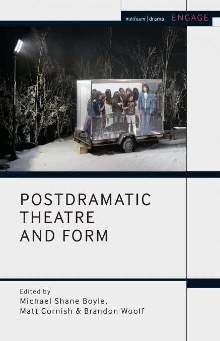 Postdramatic Theatre and Form