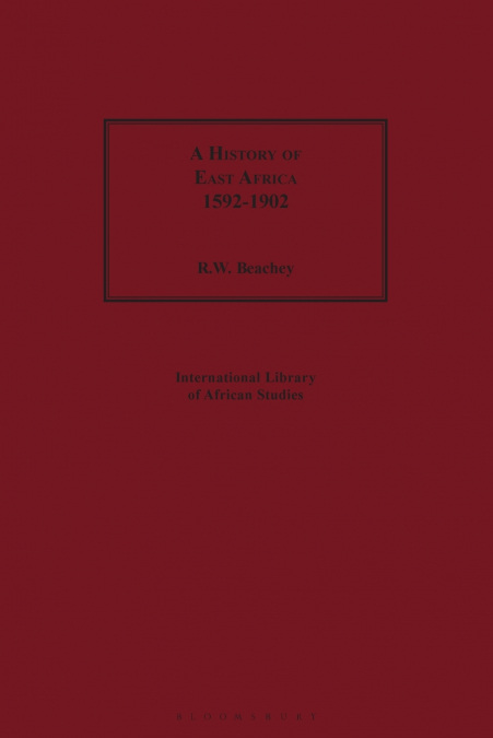 A History of East Africa, 1592-1902