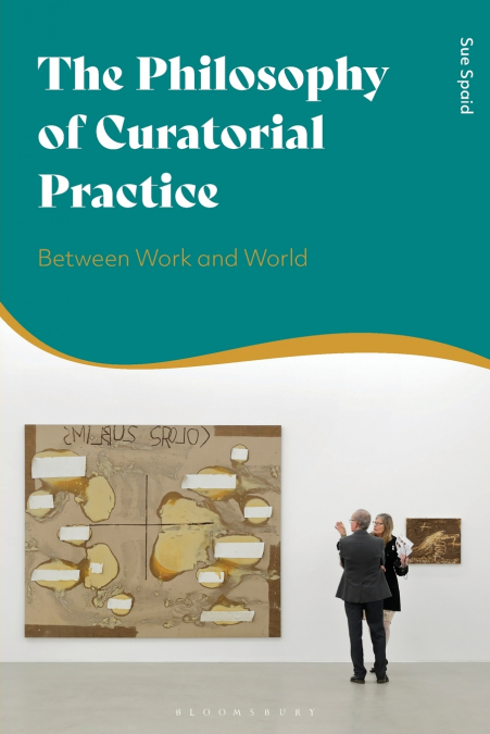 The Philosophy of Curatorial Practice