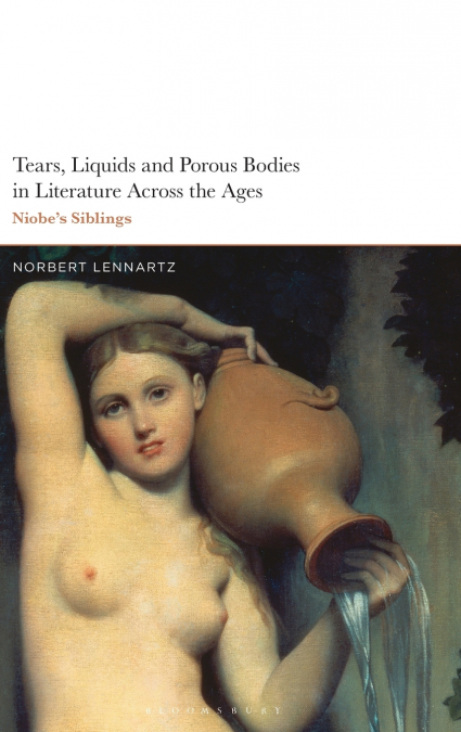 Tears, Liquids and Porous Bodies in Literature Across the Ages
