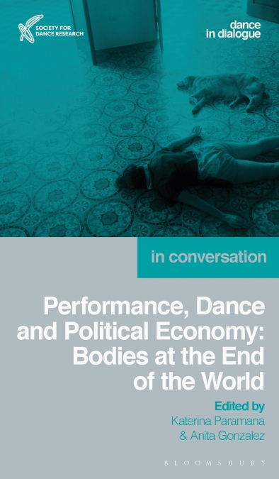 Performance, Dance and Political Economy