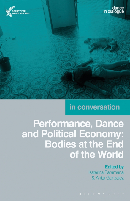 Performance, Dance and Political Economy