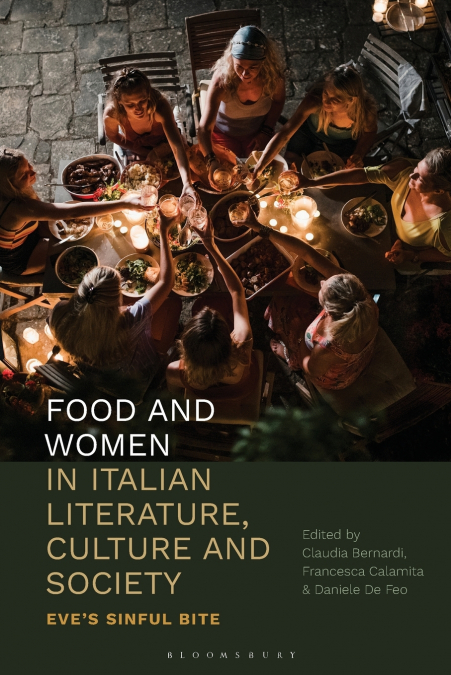 Food and Women in Italian Literature, Culture and Society