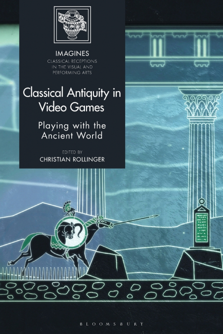 Classical Antiquity in Video Games