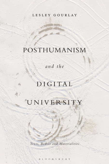 Posthumanism and the Digital University