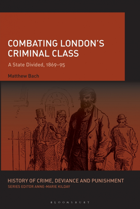 Combating London’s Criminal Class